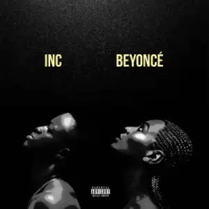 Inc - Beyonce